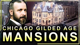 The Top 6 Gilded Age MANSIONS of Chicago You Can Visit Today [upl. by Thirzia688]