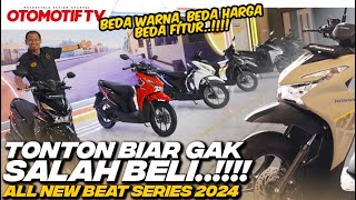 KUPAS PERBEDAAN VARIAN ALL NEW HONDA BEAT 2024  Otomotif TV [upl. by Chelsae398]