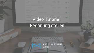 BuchhaltungsButler VideoTutorial Rechnungen erstellen und versenden [upl. by Kirven525]