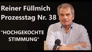 Dr Reiner Füllmich  Prozesstag Nr 38  07112024 HOCHGEKOCHTE STIMMUNG [upl. by Hayouqes544]