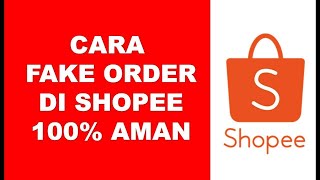 Cara Fake Order di Shopee Aman 100 [upl. by Hulen]