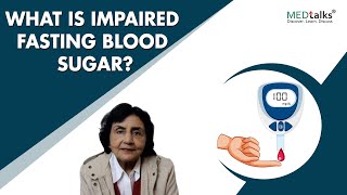 Dr Suman Kirti  What is impaired fasting blood sugar [upl. by Skell]