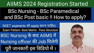 AIIMS 2024 registration started  NEET aspirants How to apply BSc nursing exam  Eligible  Seats [upl. by Yantruoc259]