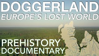 How Doggerland Sank Beneath The Waves 5000004000 BC  Prehistoric Europe Documentary [upl. by Alicsirp]