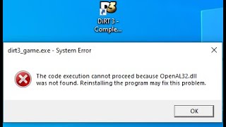 The code execution cannot proceed because OpenAL32dll was not found  Dirt 3 Fix [upl. by Bosson]