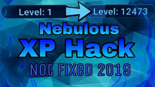 NEBULOUS XP HACK Not fixed 2019 Link in Description [upl. by Melbourne]