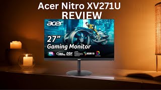 Is the Acer Nitro XV271U 27 the BEST Budget Gaming Monitor  WQHD 180Hz 05ms Review 🔥quot [upl. by Vasileior]