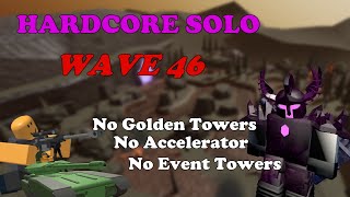 Entity Update Solo Hardcore Wave 46 No Special Towers  Tower Defense Simulator [upl. by Atteuqal]