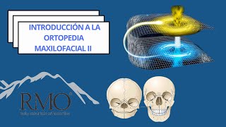 Introducción a la Ortopedia Maxilofacial II [upl. by Rubel]