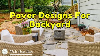 Creative Paver Designs For Your Backyard Patio Stylish And Durable Simple Patio Designs [upl. by Oilla]