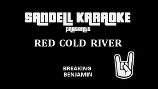 Breaking Benjamin  Red Cold River Karaoke [upl. by Bran898]