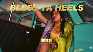 Tribe Mama Marykali  Bless Ya Heels Official Video [upl. by Rebmac]