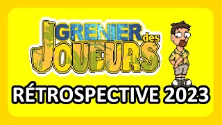 Rétrospective 2023 de quotGrenier des Joueursquot [upl. by Kathlin830]