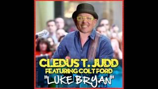 Cledus T Judd  Luke Bryan  featuring Colt Ford  Official Video [upl. by Ahsiki]