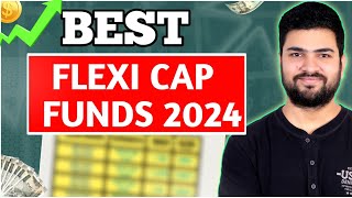 Best Flexi Cap fund 2024  Best Flexi Cap Funds for SIP [upl. by Atnohsal]