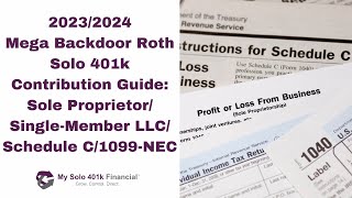 20232024 Mega Backdoor Roth Solo 401k Contributions Sole Proprietor SingleMember LLC1099NEC [upl. by Atinav]