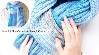 かぎ針で棒針編みのようなマフラーの編み方 Knit Like Crochet Scarf Tutorial Simple Ribbed [upl. by Nahtanoj206]