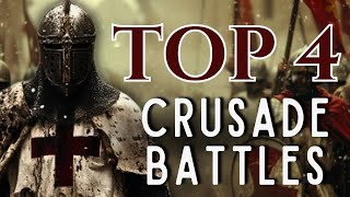 Top 4 medieval massive Crusade battles that CHANGED history [upl. by Verney]