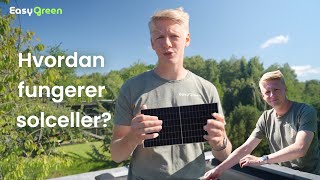 Hvordan fungerer solceller  EasyGreen [upl. by Alleunam620]