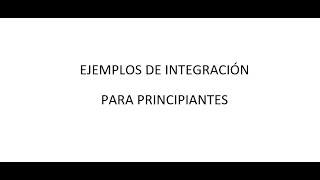 Aprendiendo a integrar desde cero parte 4Ejemplos de integración [upl. by Middlesworth]