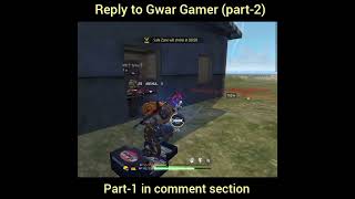 Reply to Gwar Gamer 😏 Part2 ll shorts freefire [upl. by Payton]