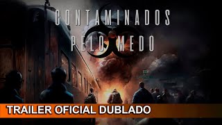 Contaminados Pelo Medo 2024 Trailer Oficial Dublado [upl. by Nnayrb85]