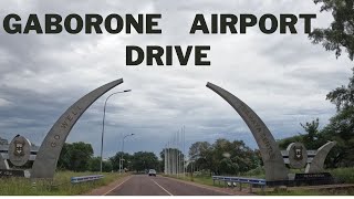 Sir Seretse Khama International Airport  Drive from the Airport to town  Gaborone Botswana [upl. by Eldreeda]