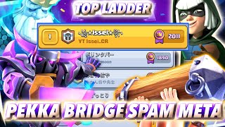 Top1 is Easy with PEKKA BRIDGE SPAM META😎Clash Royale [upl. by Ced]