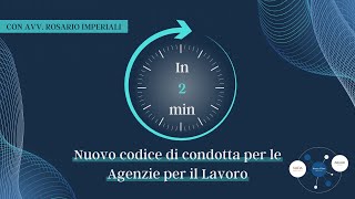 Codice di Condotta per le Agenzie per il Lavoro  con Rosario Imperiali dAfflitto [upl. by Fairfax]