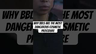 Why BBLs Are The Most Dangerous Cosmetic Procedure [upl. by Toy828]