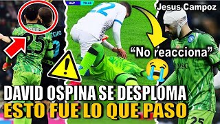 ESTO PASO david ospina se desploma inter de milan vs napoli resumen david ospina golpe LA VERDAD [upl. by Lledualc]