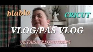 vlogpas vlog  ça faisait longtemps  crea cricutcourrierblablapaques [upl. by Nnael4]