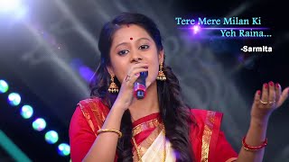 Tere Mere Milan Ki Yeh Raina  SARMITA  Live Performance [upl. by Barraza]