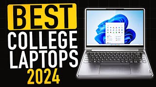 Best College Laptops 2024 [upl. by Gloria]