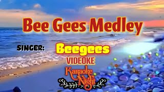 BEE GEES MEDLEY  KARAOKE  VIDEOKE [upl. by Benjamin]