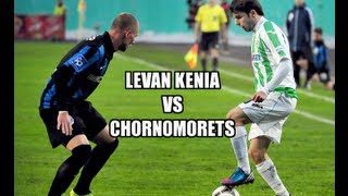 Levan Kenia vs Chornomorets [upl. by Aicirpac]