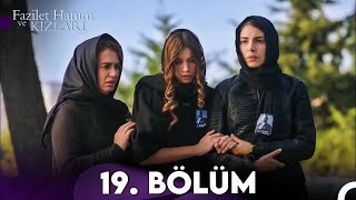 Fazilet Hanım ve Kızları 19 Bölüm [upl. by Euqirdor]