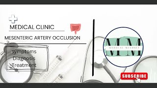 Mesenteric artery occlusion Symptoms Diagnosis Treatment [upl. by Stig]