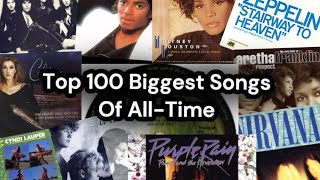 Top 100 Biggest Songs Of All Time [upl. by Sexela]