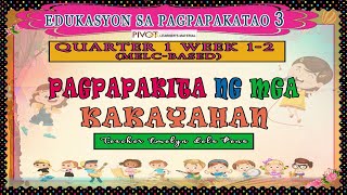 EDUKASYON SA PAGPAPAKATAO 3  QUARTER 1 WEEK 12 PAGPAPAKITA NG KAKAYAHAN MELCBASED [upl. by Pachston]