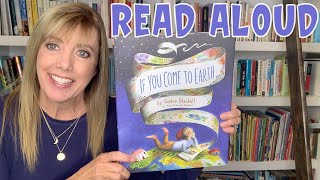 🌎 Read Aloud Books For Kids If you Come to Earth by Sophie Blackall [upl. by Hildegard]