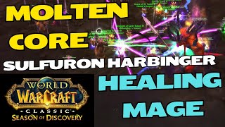 Sulfuron Harbinger  Healing Mage PoV  Season of Discovery Molten Core Phase 4 WoW Classic  Heat 1 [upl. by Solitta]