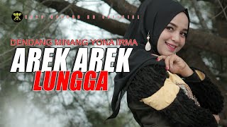 Dendang Minang  AREK AREK LUNGGA  Yona Irma  Lagu Minang Official Music Video [upl. by Coney863]