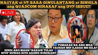 NAiiYAK si VP SARAs GlNULANTANG at BlNlGLA ang QUADCOMM HlNARAP na PONDO ng OVP DepEd lSSUE  Quad [upl. by Antipus815]