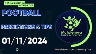 FOOTBALL PREDICTIONS TODAY 01112024 PREDICTIONS TODAY  BETTING TIPS bettingsports betting tips [upl. by Yole]