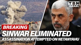 BREAKING Sinwar Eliminated amp Attempted Assassination of Netanyahu  TBN Israel [upl. by Ala]