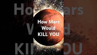 How Mars Will KILL YOU [upl. by Hosfmann]