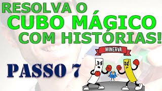 Como montar o cubo mágico com histórias 7º passo MINERVA [upl. by Skolnik]