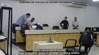 TRIBUNAL DO JÚRI DE LONDRINAPR  21032024  AUTOS Nº 00799607820198160014 [upl. by Eerrehc]