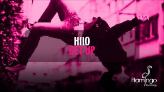 HIIO  Get Up Flamingo Recordings [upl. by Eiramoj]